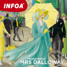 Audiokniha: Mrs Dalloway (EN) (Virginia Woolfová). INFOA, 2013 Audiokniha: Mrs Dalloway (EN) (Virginia Woolfová). INFOA, 2013