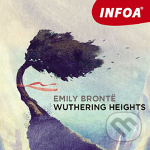 Audiokniha: Wuthering Heights (EN) (Emily Bronte). INFOA, 2013 Audiokniha: Wuthering Heights (EN) (Emily Bronte). INFOA, 2013