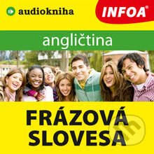 Audiokniha: Angličtina - frázová slovesa (Rôzni Autori). INFOA, 2013 Audiokniha: Angličtina - frázová slovesa (Rôzni Autori). INFOA, 2013