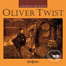 Audiokniha: Oliver Twist (Charles Dickens). Radioservis, 2013 Audiokniha: Oliver Twist (Charles Dickens). Radioservis, 2013