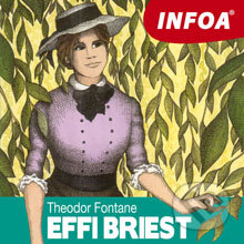 Audiokniha: Effi Briest (DE) (Theodor Fontane). INFOA, 2013 Audiokniha: Effi Briest (DE) (Theodor Fontane). INFOA, 2013