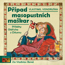 Audiokniha: Případ masopustních maškar (Vlastimil Vondruška). AudioStory, 2013 Audiokniha: Případ masopustních maškar (Vlastimil Vondruška). AudioStory, 2013