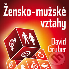 Audiokniha: Žensko-mužské vztahy (David Gruber). David Gruber - TECHNIKY DUŠEVNÍ PRÁCE, 2013 Audiokniha: Žensko-mužské vztahy (David Gruber). David Gruber - TECHNIKY DUŠEVNÍ PRÁCE, 2013