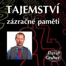 Audiokniha: Tajemství zázračné paměti (David Gruber). David Gruber - TECHNIKY DUŠEVNÍ PRÁCE, 2013 Audiokniha: Tajemství zázračné paměti (David Gruber). David Gruber - TECHNIKY DUŠEVNÍ PRÁCE, 2013