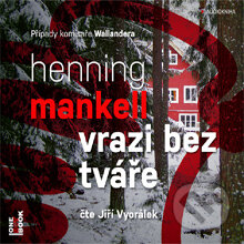 Audiokniha: Vrazi bez tváře (Henning Mankell). OneHotBook, 2014 Audiokniha: Vrazi bez tváře (Henning Mankell). OneHotBook, 2014