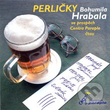 Audiokniha: Perličky Bohumila Hrabala (Bohumil Hrabal). Radioservis, 2014 Audiokniha: Perličky Bohumila Hrabala (Bohumil Hrabal). Radioservis, 2014