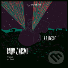 Audiokniha: Barva z kosmu (Howard Phillips Lovecraft). Audioberg, 2014 Audiokniha: Barva z kosmu (Howard Phillips Lovecraft). Audioberg, 2014