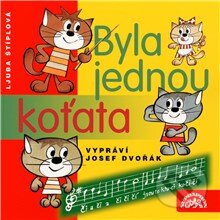 Audiokniha: Byla jednou koťata (Ljuba Štíplová). Supraphon, 2013 Audiokniha: Byla jednou koťata (Ljuba Štíplová). Supraphon, 2013