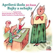 Audiokniha: Aprílová škola (Jiří Žáček). Supraphon, 2013 Audiokniha: Aprílová škola (Jiří Žáček). Supraphon, 2013