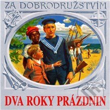 Dva roky prázdnin - Jules Verne,Miroslav Krejča,Ladislav Rybišar, Supraphon, 2013