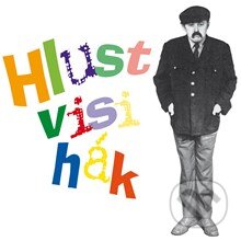 Audiokniha: Hlustvisihák (Bedřich Zelenka). Supraphon, 2013 Audiokniha: Hlustvisihák (Bedřich Zelenka). Supraphon, 2013