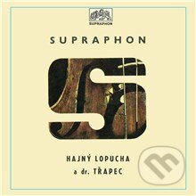 Audiokniha: Hajný Lopucha a Dr. Třapec (Dalibor Pokorný a Josef Hlinomaz). Supraphon, 2013 Audiokniha: Hajný Lopucha a Dr. Třapec (Dalibor Pokorný a Josef Hlinomaz). Supraphon, 2013