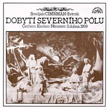 Audiokniha: Dobytí severního pólu (Jára Cimrman, Ladislav Smoljak a Zdeněk Svěrák). Supraphon, 2013 Audiokniha: Dobytí severního pólu (Jára Cimrman, Ladislav Smoljak a Zdeněk Svěrák). Supraphon, 2013