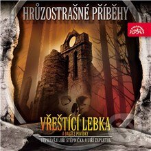 Audiokniha: Hrůzostrašné příběhy - Vřeštící lebka (Arthur Conan Doyle, Francis Marion Crawford a Richard Middleton). Supraphon, 2013 Audiokniha: Hrůzostrašné příběhy - Vřeštící lebka (Arthur Conan Doyle, Francis Marion Crawford a Richard Middleton). Supraphon, 2013