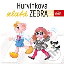 Audiokniha: Hurvínkova zlatá zebra (František Nepil a Helena Štáchová). Supraphon, 2013 Audiokniha: Hurvínkova zlatá zebra (František Nepil a Helena Štáchová). Supraphon, 2013