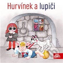 Audiokniha: Hurvínek a lupiči (Augustin Kneifel, Josef Barchánek, Miloš Kirschner a Pavel Grym). Supraphon, 2013 Audiokniha: Hurvínek a lupiči (Augustin Kneifel, Josef Barchánek, Miloš Kirschner a Pavel Grym). Supraphon, 2013