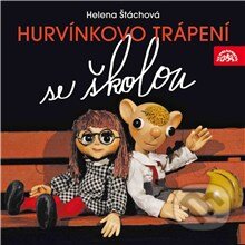 Audiokniha: Hurvínkovo trápení se školou (Helena Štáchová). Supraphon, 2013 Audiokniha: Hurvínkovo trápení se školou (Helena Štáchová). Supraphon, 2013