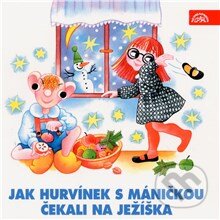 Audiokniha: Jak Hurvínek s Máničkou čekali na Ježíška (Helena Štáchová a Jiří Tušl). Supraphon, 2013 Audiokniha: Jak Hurvínek s Máničkou čekali na Ježíška (Helena Štáchová a Jiří Tušl). Supraphon, 2013