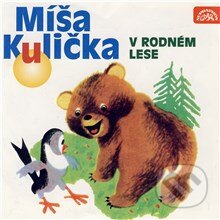 Audiokniha: Míša Kulička v rodném lese (Josef Menzel a Tomáš Vondrovic). Supraphon, 2013 Audiokniha: Míša Kulička v rodném lese (Josef Menzel a Tomáš Vondrovic). Supraphon, 2013
