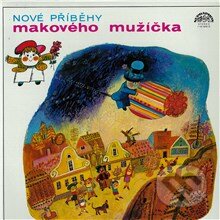 Audiokniha: Nové příběhy Makového mužíčka (František Nepil). Supraphon, 2013 Audiokniha: Nové příběhy Makového mužíčka (František Nepil). Supraphon, 2013