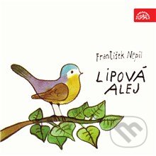 Audiokniha: Lipová alej (František Nepil). Supraphon, 2013 Audiokniha: Lipová alej (František Nepil). Supraphon, 2013