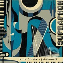 Audiokniha: Kurs čínské výslovnosti (Oldřich Švarný). Supraphon, 2013 Audiokniha: Kurs čínské výslovnosti (Oldřich Švarný). Supraphon, 2013