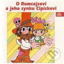 Audiokniha: O Rumcajsovi a jeho synku Cipískovi (Václav Čtvrtek). Supraphon, 2013 Audiokniha: O Rumcajsovi a jeho synku Cipískovi (Václav Čtvrtek). Supraphon, 2013