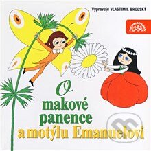 Audiokniha: O makové panence a motýlu Emanuelovi (Václav Čtvrtek). Supraphon, 2013 Audiokniha: O makové panence a motýlu Emanuelovi (Václav Čtvrtek). Supraphon, 2013