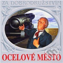 Audiokniha: Ocelové město (Jules Verne). Supraphon, 2013 Audiokniha: Ocelové město (Jules Verne). Supraphon, 2013