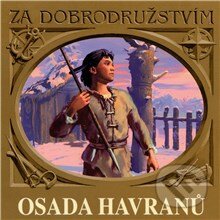 Audiokniha: Osada Havranů (Eduard Štorch). Supraphon, 2013 Audiokniha: Osada Havranů (Eduard Štorch). Supraphon, 2013