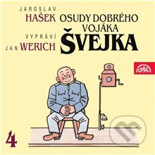 Audiokniha: Osudy dobrého vojáka Švejka IV. (Jaroslav Hašek). Supraphon, 2013 Audiokniha: Osudy dobrého vojáka Švejka IV. (Jaroslav Hašek). Supraphon, 2013