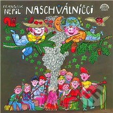 Audiokniha: Naschválníčci (František Nepil). Supraphon, 2013 Audiokniha: Naschválníčci (František Nepil). Supraphon, 2013