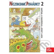 Audiokniha: Nezbedné pohádky 2 (Josef Lada). Supraphon, 2013 Audiokniha: Nezbedné pohádky 2 (Josef Lada). Supraphon, 2013