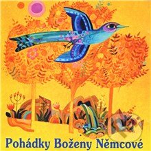 Audiokniha: Pohádky Boženy Němcové (Božena Němcová). Supraphon, 2013 Audiokniha: Pohádky Boženy Němcové (Božena Němcová). Supraphon, 2013