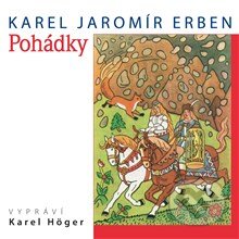 Audiokniha: Pohádky (Karel Jaromír Erben). Supraphon, 2013 Audiokniha: Pohádky (Karel Jaromír Erben). Supraphon, 2013