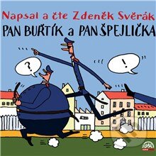Audiokniha: Pan Buřtík a pan Špejlička (Zdeněk Svěrák). Supraphon, 2013 Audiokniha: Pan Buřtík a pan Špejlička (Zdeněk Svěrák). Supraphon, 2013