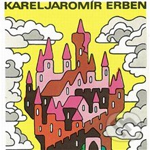 Pohádky Karla Jaromíra Erbena - Karel Jaromír Erben, Supraphon, 2013