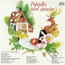 Audiokniha: Pohádky před spaním (Božena Němcová, Josef Svoboda, Lidová ruská a Václav Říha). Supraphon, 2013 Audiokniha: Pohádky před spaním (Božena Němcová, Josef Svoboda, Lidová ruská a Václav Říha). Supraphon, 2013
