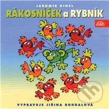 Audiokniha: Rákosníček a rybník (Jaromír Kincl). Supraphon, 2013 Audiokniha: Rákosníček a rybník (Jaromír Kincl). Supraphon, 2013