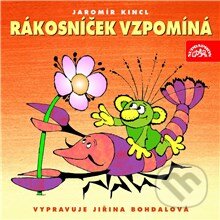 Audiokniha: Rákosníček vzpomíná (Jaromír Kincl). Supraphon, 2013 Audiokniha: Rákosníček vzpomíná (Jaromír Kincl). Supraphon, 2013