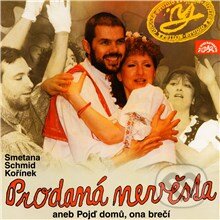 Audiokniha: Prodaná nevěsta aneb Pojď domů, ona brečí (Bedřich Smetana, Ján Schmid a Miroslav Kořínek). Supraphon, 2013 Audiokniha: Prodaná nevěsta aneb Pojď domů, ona brečí (Bedřich Smetana, Ján Schmid a Miroslav Kořínek). Supraphon, 2013