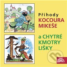 Audiokniha: Příhody kocoura Mikeše a Chytré kmotry lišky (Josef Lada). Supraphon, 2013 Audiokniha: Příhody kocoura Mikeše a Chytré kmotry lišky (Josef Lada). Supraphon, 2013