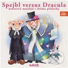 Audiokniha: Spejbl versus Dracula (Helena Philippová, Ivo Fischer, Miloš Kirschner a Vladimír Straka). Supraphon, 2013 Audiokniha: Spejbl versus Dracula (Helena Philippová, Ivo Fischer, Miloš Kirschner a Vladimír Straka). Supraphon, 2013