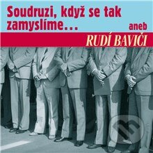 Audiokniha: Soudruzi, když se tak zamyslíme (Alois Matoušek, Antonín Novotný, B. Králová, Jiří Havel, Jiří R. Pick, Lidová ruská, Marie Pujmanová, Stanislav ml. Neumann, Vladimír Richter, Vlastimil Pantůček a Zdeněk Nejedlý). Supraphon, 2013 Audiokniha: Soudruzi, když se tak zamyslíme (Alois Matoušek, Antonín Novotný, B. Králová, Jiří Havel, Jiří R. Pick, Lidová ruská, Marie Pujmanová, Stanislav ml. Neumann, Vladimír Richter, Vlastimil Pantůček a Zdeněk Nejedlý). Supraphon, 2013