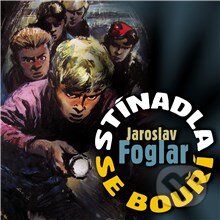 Audiokniha: Stínadla se bouří (Jaroslav Foglar). Supraphon, 2013 Audiokniha: Stínadla se bouří (Jaroslav Foglar). Supraphon, 2013