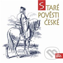 Audiokniha: Staré pověsti české (Alois Jirásek a Jan Fuchs). Supraphon, 2013 Audiokniha: Staré pověsti české (Alois Jirásek a Jan Fuchs). Supraphon, 2013