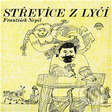 Audiokniha: Střevíce z lýčí (František Nepil). Supraphon, 2013 Audiokniha: Střevíce z lýčí (František Nepil). Supraphon, 2013