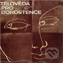 Audiokniha: Tělověda pro dorostence (František Nepil). Supraphon, 2013 Audiokniha: Tělověda pro dorostence (František Nepil). Supraphon, 2013