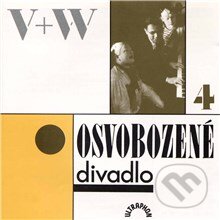 Osvobozené divadlo IV. - Jan Werich,Jiří Voskovec,Karel Havlíček Borovský, Supraphon, 2013