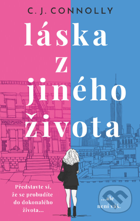 E-kniha: Láska z jiného života (C.J. Connolly). Ikar CZ, 2023 E-kniha: Láska z jiného života (C.J. Connolly). Ikar CZ, 2023